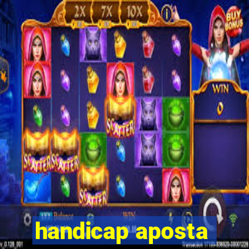 handicap aposta